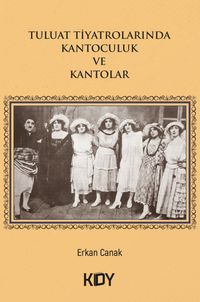 Tuluat Tiyatrolarında Kantoculuk ve Kantolar