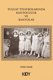 Tuluat Tiyatrolarında Kantoculuk ve Kantolar
