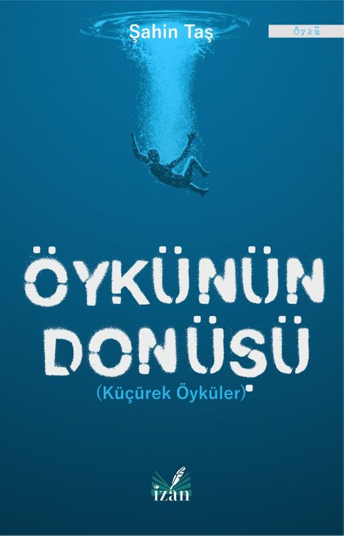 Öykünün Dönüşü & Küçürek Öyküler 
