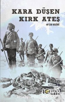 Kara Düşen Kırk Ateş - 40'lar Kulübü