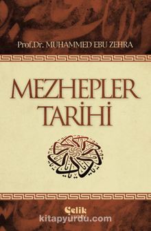 Mezhepler Tarihi / Muhammed Ebu Zehra - Prof.Dr. Muhammed Ebu Zehra