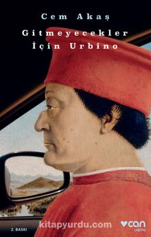 Gitmeyecekler İçin Urbino - Cem Akaş
