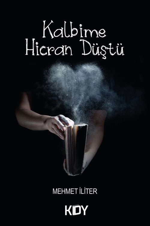 Kalbime Hicran Düştü