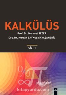 Kalkülüs Cilt 1 - Prof. Dr. Mehmet Sezer
