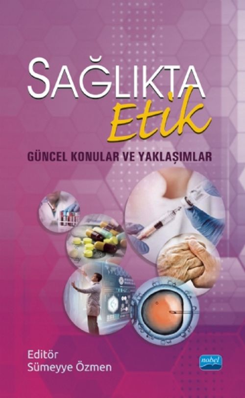 Sağlıkta Etik & Güncel Konular ve Yaklaşımlar