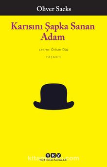 Karısını Şapka Sanan Adam - Oliver Sacks