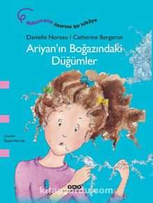 Ariyan’ın Boğazındaki Düğümler - Danielle Noreau