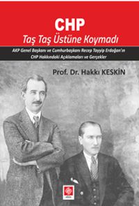 CHP Taş Taş Üstüne Koymadı