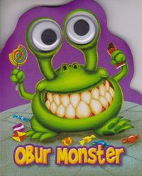 Obur Monster / Patlak Gözler