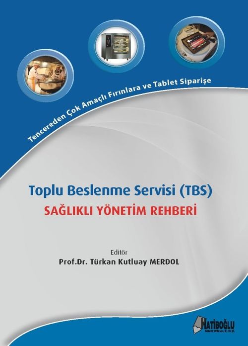 Toplu Beslenme Servisi (TBS) Sağlıklı Yönetim Rehberi