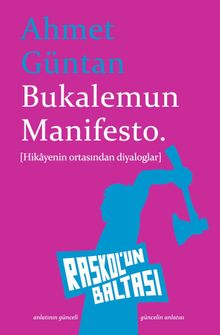 Bukalemun Manifesto & Hikayenin Ortasından Diyaloglar