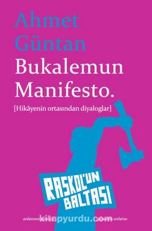 Bukalemun Manifesto & Hikayenin Ortasından Diyaloglar - Ahmet Güntan