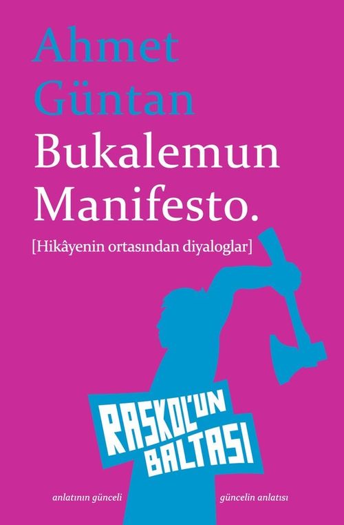 Bukalemun Manifesto & Hikayenin Ortasından Diyaloglar