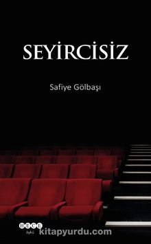 Seyircisiz - Safiye Gölbaşı