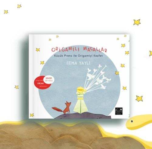 Origamili Masallar & Küçük Prens İle Origamiyi Keşfet