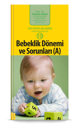 Bebeklik Dönemi ve Sorunları (A) (cep boy)