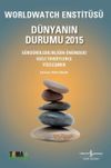 D&uuml;nyanın Durumu 2015 & Worldwatch Enstit&uuml;s&uuml;
