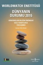 Dünyanın Durumu 2015 & Worldwatch Enstitüsü