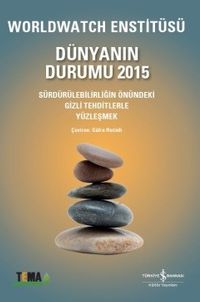 Dünyanın Durumu 2015 & Worldwatch Enstitüsü