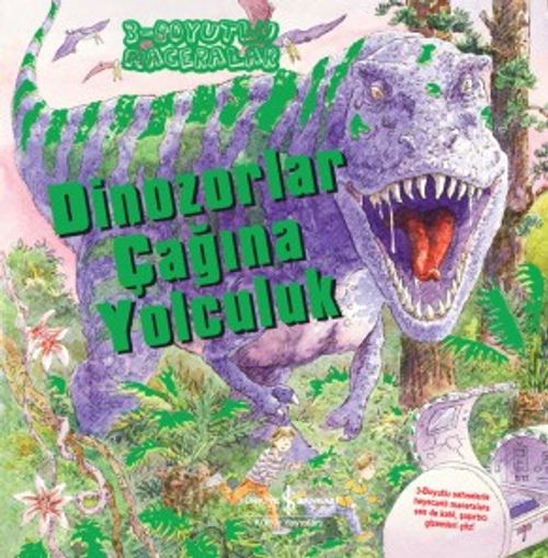 Dinozorlar Çağına Yolculuk / 3 Boyutlu Maceralar