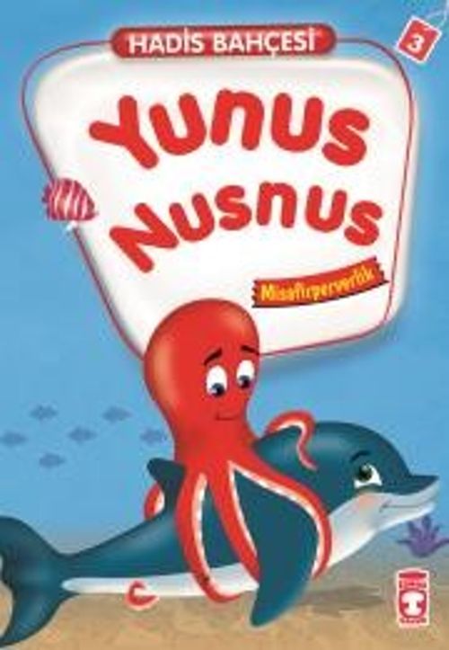 Yunus Nusnus - Misafirperverlik / Hadis Bahçesi 3