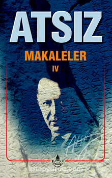 Makaleler 4 - Hüseyin Nihal Atsız