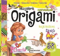 Hikayelerle Origami / Hayvanlar
