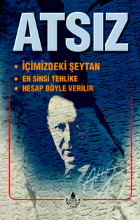 İçimizdeki Şeytan, En Sinsi Tehlike, Hesap Böyle Verilir