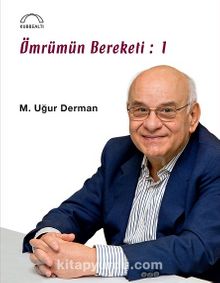 Ömrümün Bereketi-1 - M. Uğur Derman