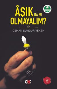 Aşık da mı Olmayalım?
