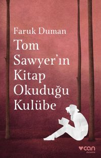 Tom Sawyer’ın Kitap Okuduğu Kulübe