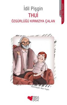 Thui & Özgürlüğü Kırmızıya Çalan