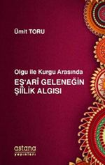 Olgu ile Kurgu Arasında Eş'ari Geleneğin Şiilik Algısı