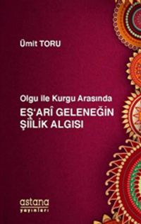 Olgu ile Kurgu Arasında Eş'ari Geleneğin Şiilik Algısı