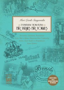 İstanbulum, Tadım Tuzum & Bir Varmış Bir Yokmuş