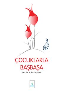 Çocuklarla Başbaşa (Ciltsiz) - Prof. Dr. Mahmud Esad Coşan