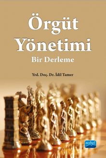 Örgüt Yönetimi & Bir Derleme