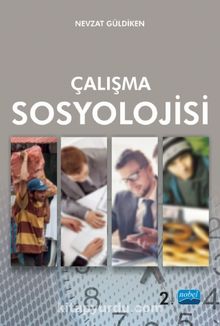 Çalışma Sosyolojisi / Nevzat Güldiken - Nevzat Güldiken