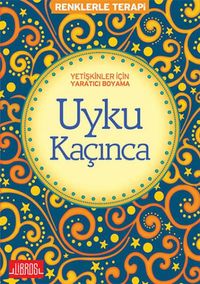 Uyku Kaçınca / Renklerle Terapi