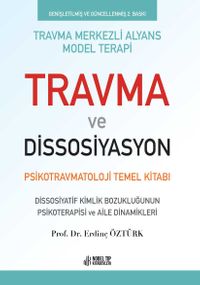 Travma ve Dissosiyasyon