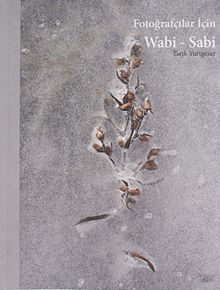 Fotoğrafçılar İçin Wabi-Sabi