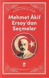 Mehmet Akif Ersoy'dan Seçmeler