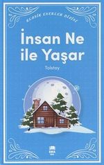 İnsan Ne ile Yaşar?
