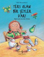 Ters Olan Bir Şeyler Var! & Eğlenceli Ara - Bul Kitabı