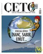 Çeto Çocuk Edebiyatı Tercüme Ofisi İki Aylık Dergi Sayı:14 Mart-Nisan 2020