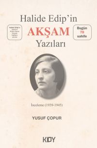 Halide Edip'in Akşam Yazıları