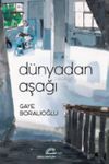 D&uuml;nyadan Aşağı