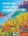 Mardinli Saat&ccedil;i İle Madridli Zapparo (Karton Kapak)