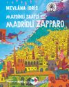 Mardinli Saatçi İle Madridli Zapparo (Karton Kapak)