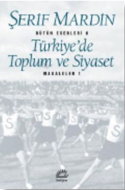 Türkiye'de Toplum ve Siyaset Makaleler 1